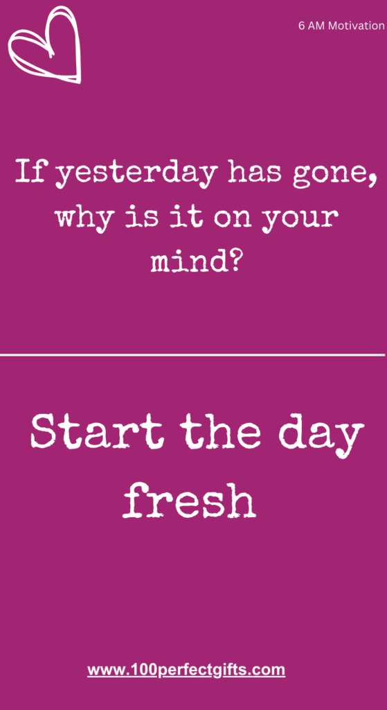 new day, tomorrow, worries, yesterday, happy day, morning motivation, quote, quotes
