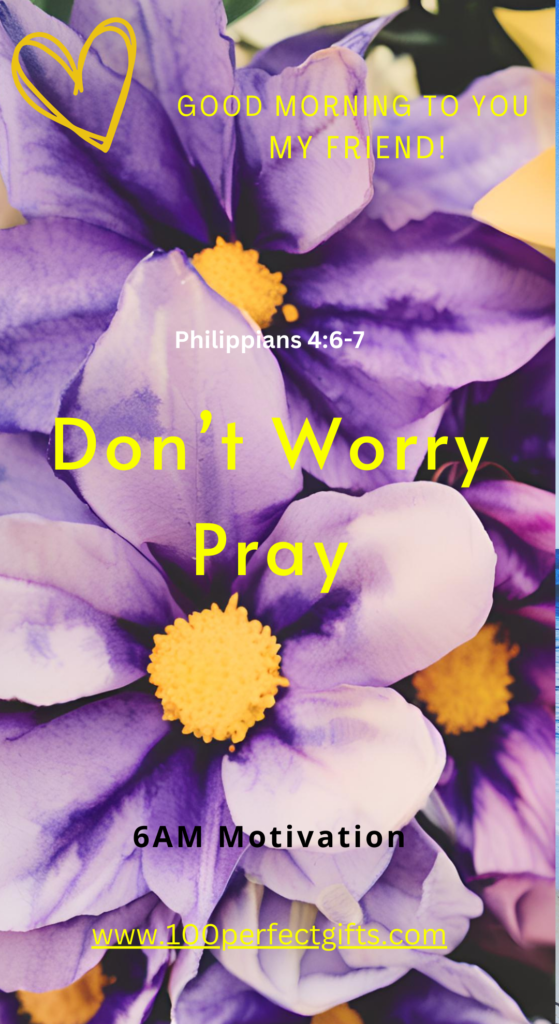 pray, prayer, worrying, motivation, morning motivation, philippians